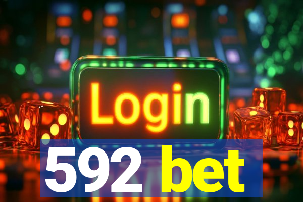 592 bet